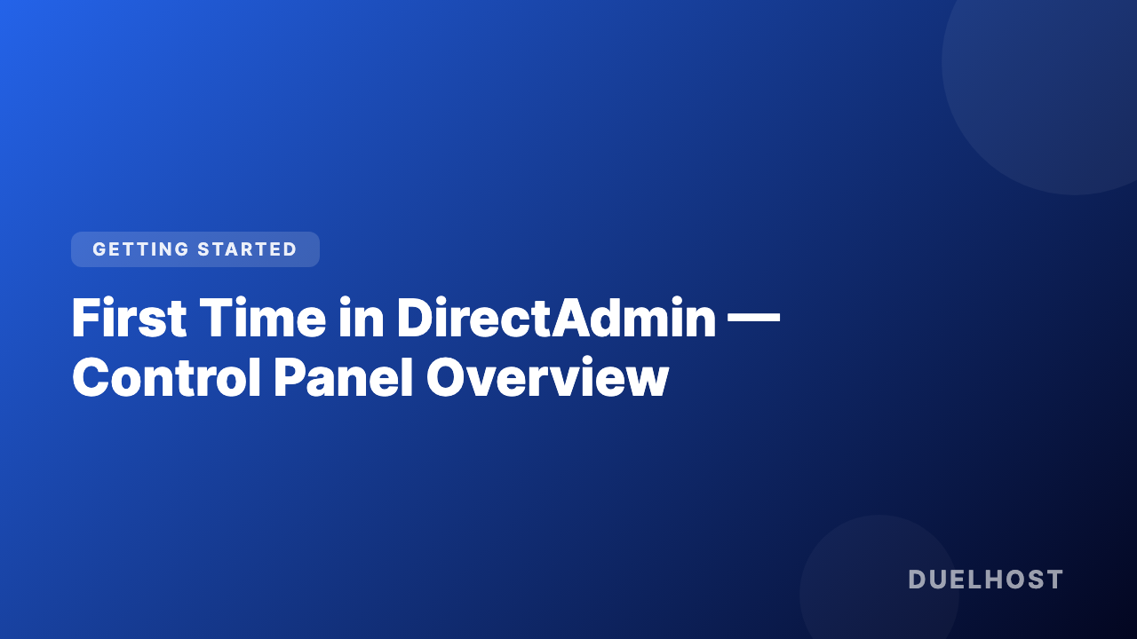 First time in DirectAdmin -- control panel overview
